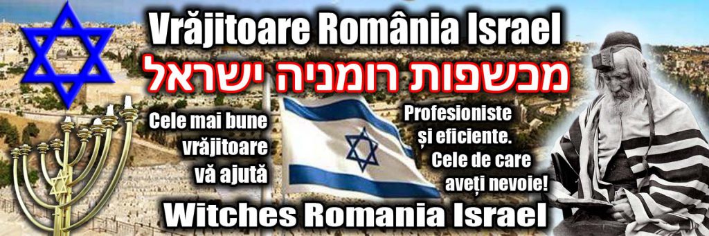 Banner 1050x250 Vrajitoare Romania Israel
